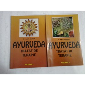 AYURVEDA - TRATAT  DE  TERAPIE   -   RAZA  KAPOOR - 2 volume